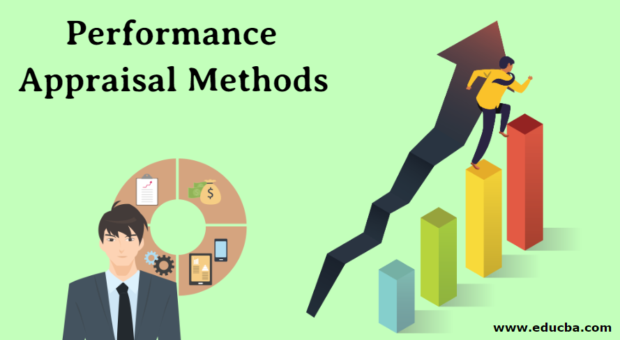 Performance Appraisal Methods to Be Followed